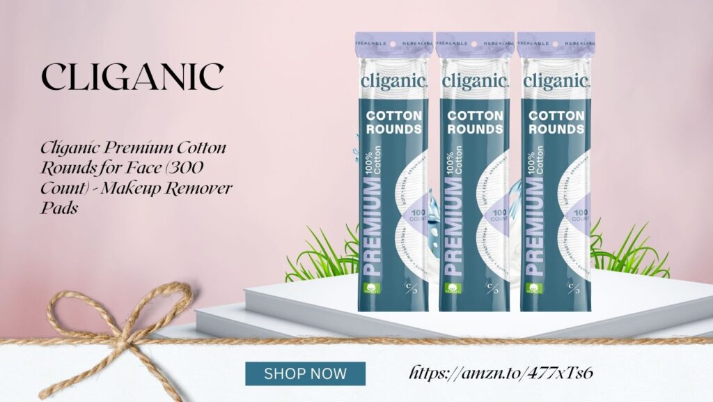 Cliganic Premium Cotton Rounds for Face (300 Count) - Makeup Remover Pads